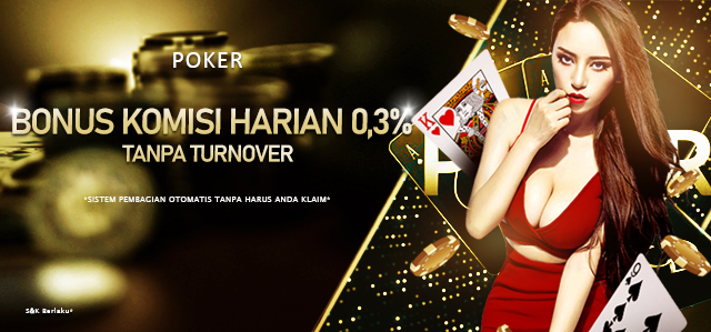 BONUS KOMISI HARIAN POKER